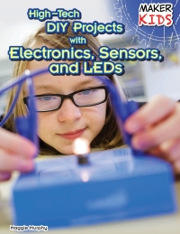 Imagen de portada: High-Tech DIY Projects with Electronics, Sensors, and LEDs 9781477766729