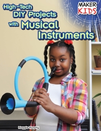 Cover image: High-Tech DIY Projects with Musical Instruments 9781477766743