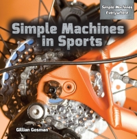 Imagen de portada: Simple Machines in Sports 9781477768297