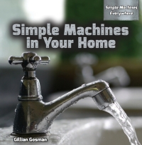 Omslagafbeelding: Simple Machines in Your Home 9781477768693