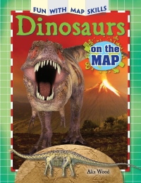 صورة الغلاف: Dinosaurs on the Map 9781477769607