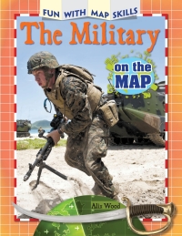 表紙画像: The Military on the Map 9781477769683