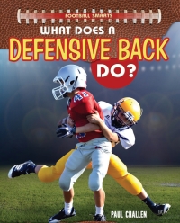 表紙画像: What Does a Defensive Back Do? 9781477769904