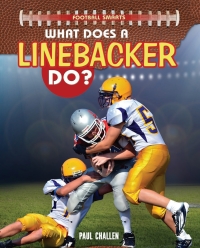Imagen de portada: What Does a Linebacker Do? 9781477770061