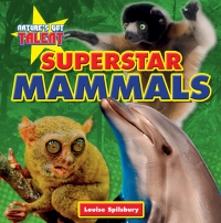 صورة الغلاف: Superstar Mammals 9781477770528