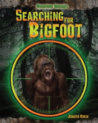 صورة الغلاف: Searching for Bigfoot 9781477771051