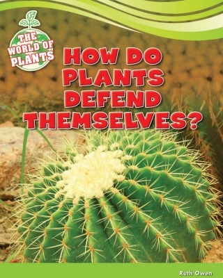 Cover image: How Do Plants Defend Themselves? 9781477771570
