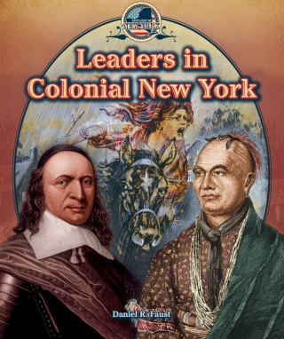 Imagen de portada: Leaders in Colonial New York 9781477773260