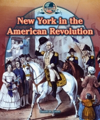 Omslagafbeelding: New York in the American Revolution 9781477773291
