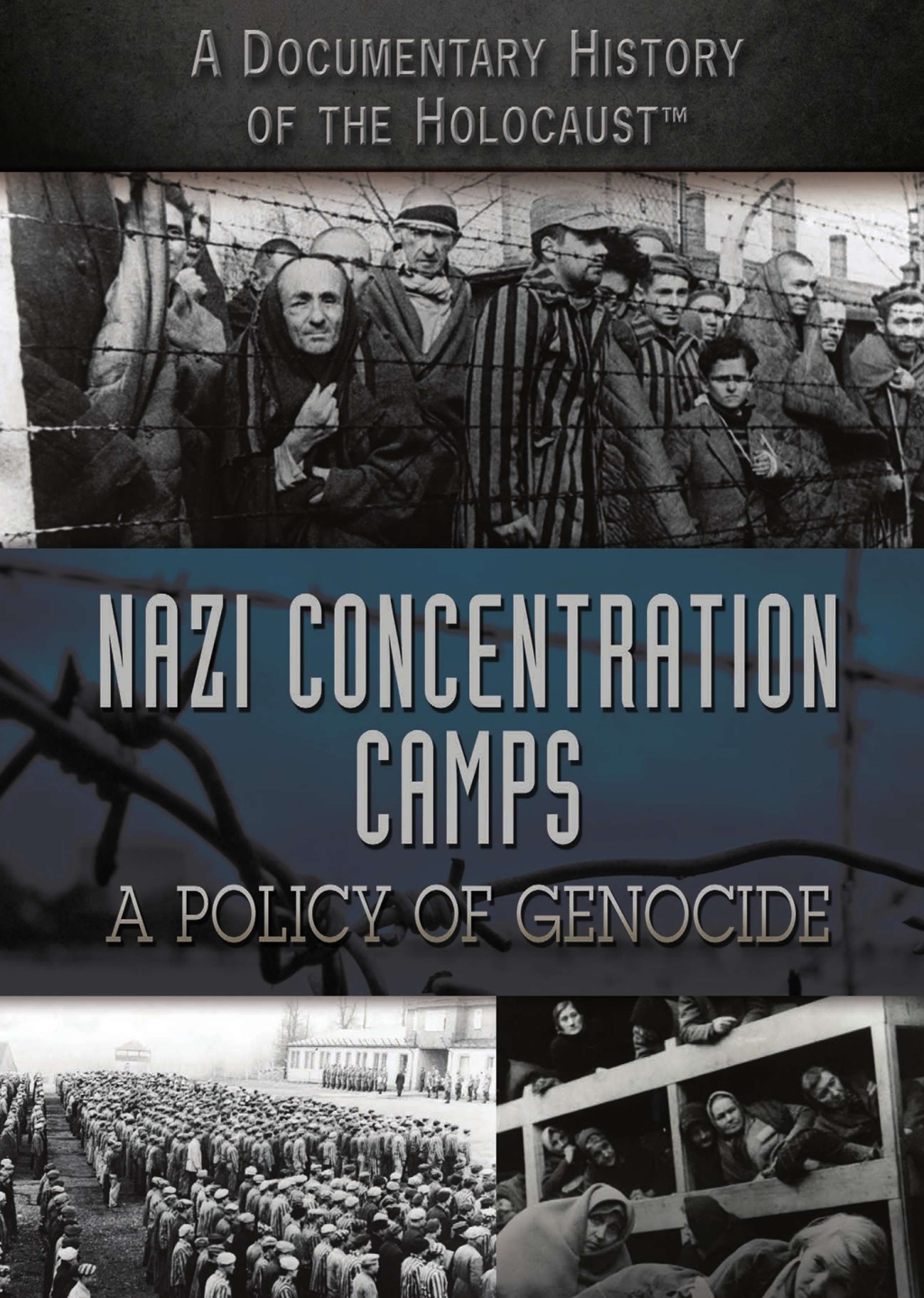 Nazi Concentration Camps: A Policy of Genocide