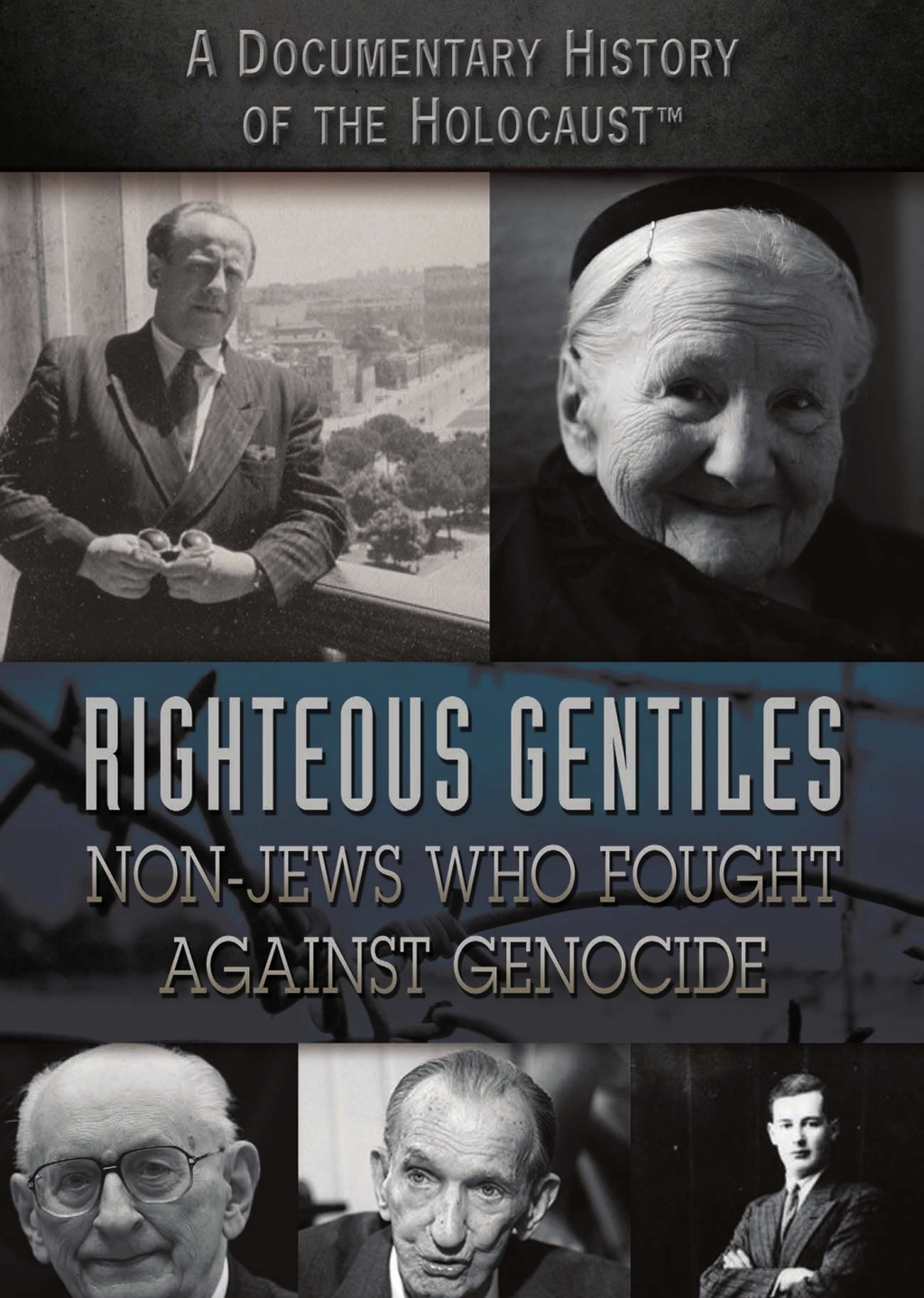 Righteous Gentiles Non-Jews Who Fought Against Genocide