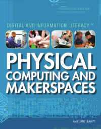 Cover image: Physical Computing and Makerspaces 9781477776599