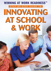 Cover image: Step-by-Step Guide to Innovating at School & Work 9781477777862
