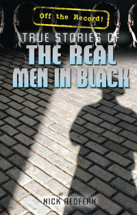 Cover image: True Stories of the Real Men in Black 9781477778371