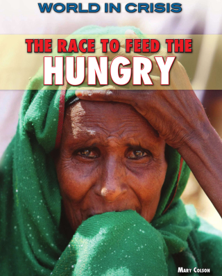 Cover image: The Race to Feed the Hungry 9781477778463