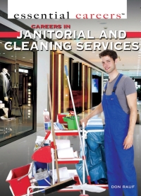 Imagen de portada: Careers in Janitorial and Cleaning Services 9781477778807