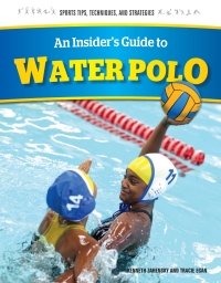 Cover image: An Insider's Guide to Water Polo 9781477780855