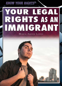 Cover image: Your Legal Rights as an Immigrant 9781477781029