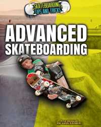 Cover image: Advanced Skateboarding 9781477788615