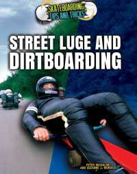 Cover image: Street Luge and Dirtboarding 9781477788721