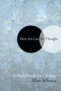 Cover image: How Art Can Be Thought 9781478000471