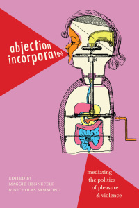 Cover image: Abjection Incorporated 9781478003021