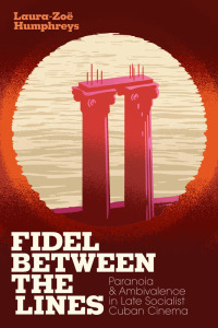 Cover image: Fidel between the Lines 9781478006244