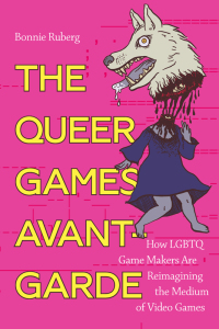 Cover image: The Queer Games Avant-Garde 9781478005919