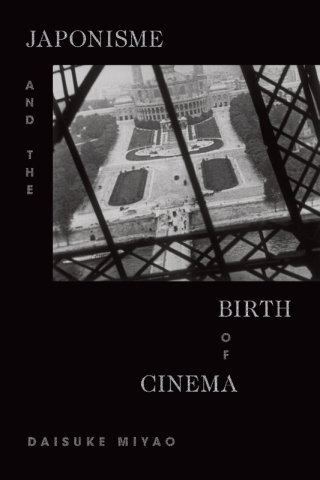 Titelbild: Japonisme and the Birth of Cinema 9781478009429