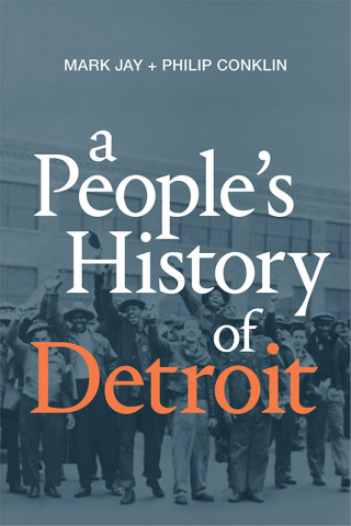 Cover image: A People's History of Detroit 9781478007883