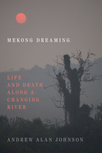 Imagen de portada: Mekong Dreaming 9781478010821