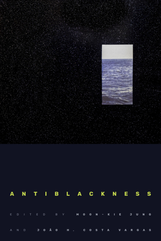 Cover image: Antiblackness 9781478011811