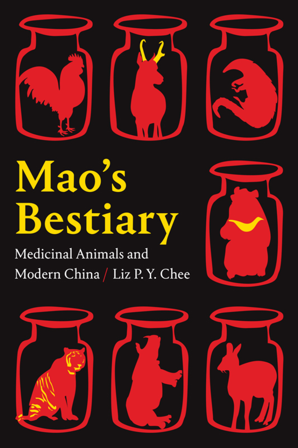 Mao’s Bestiary Medicinal Animals and Modern China