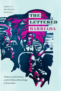 Cover image: The Lettered Barriada 9781478014782