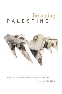 Cover image: Becoming Palestine 9781478014829