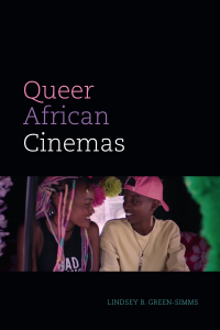 Cover image: Queer African Cinemas 9781478018018