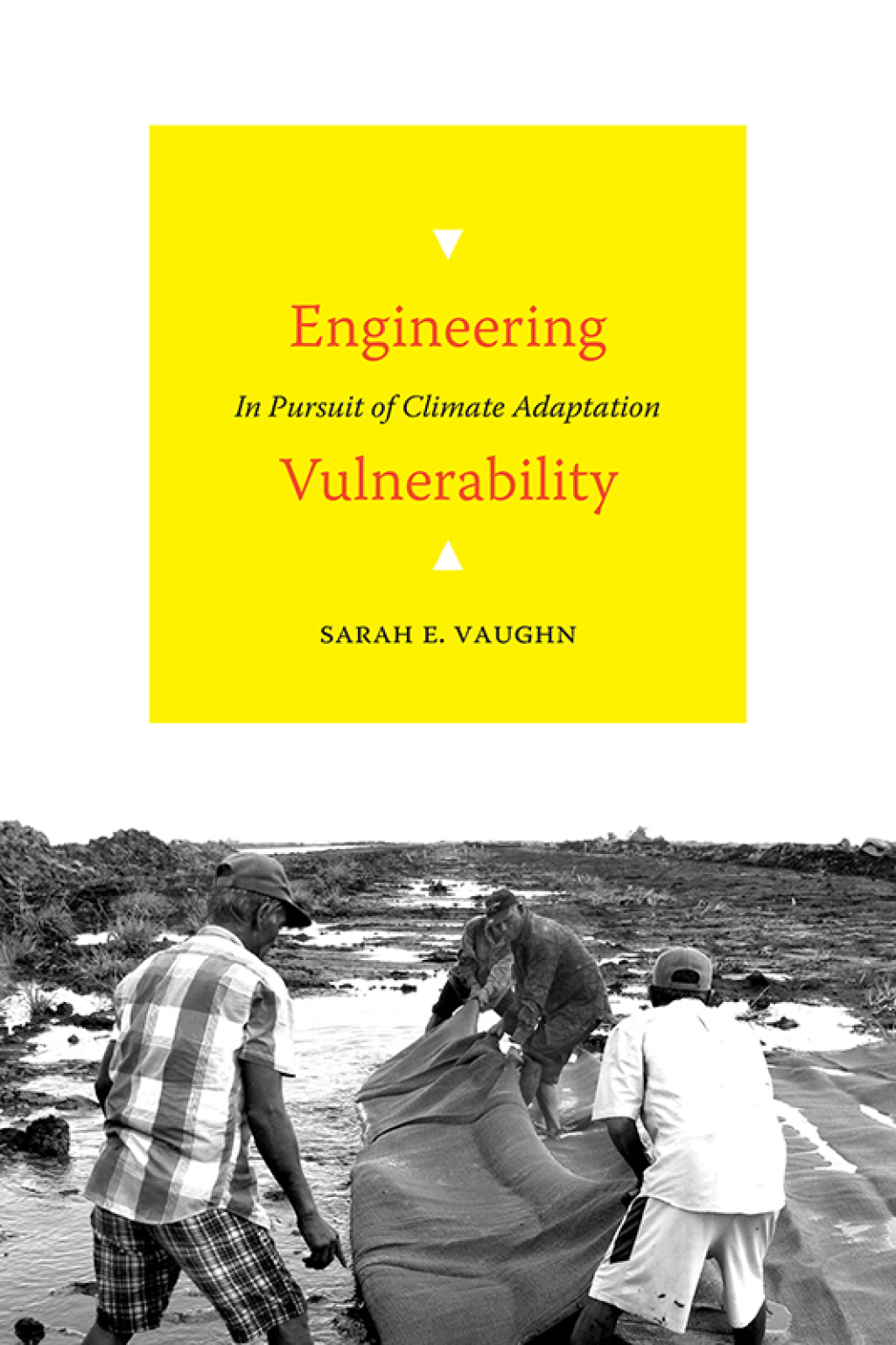 Engineering Vulnerability In Pursuit of Climate Adaptation