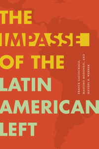 Cover image: The Impasse of the Latin American Left 9781478015581
