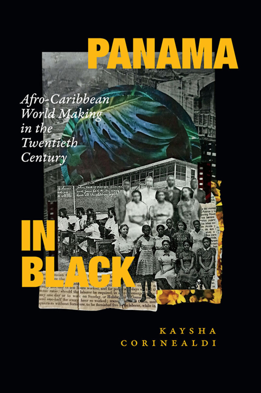 Panama in Black Afro-Caribbean World Making in the Twentieth Century