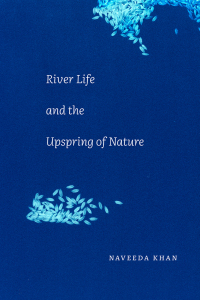 Cover image: River Life and the Upspring of Nature 9781478019398