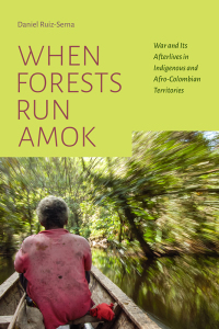 Imagen de portada: When Forests Run Amok 9781478019503