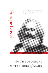 Imagen de portada: The Theological Metaphors of Marx 9781478021032