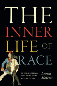 表紙画像: The Inner Life of Race 9781478030805