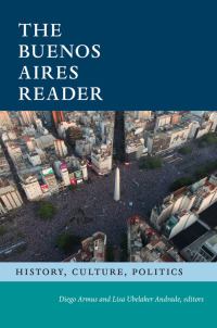 صورة الغلاف: The Buenos Aires Reader 9781478026600