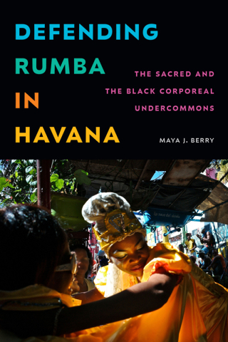 Cover image: Defending Rumba in Havana 9781478028147