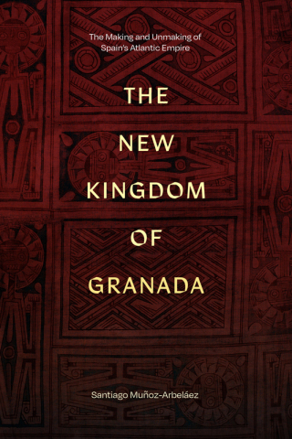 Cover image: The New Kingdom of Granada 9781478031840