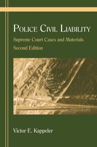 Cover image: Police Civil Liability: Supreme Court Cases and Materials 2nd edition 9781577664420