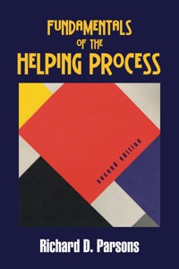 Cover image: Fundamentals of the Helping Process 2nd edition 9781577667162