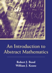 Cover image: An Introduction to Abstract Mathematics 9781577665397