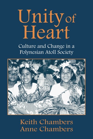 Cover image: Unity of Heart: Culture and Change in a Polynesian Atoll Society 9781577661665